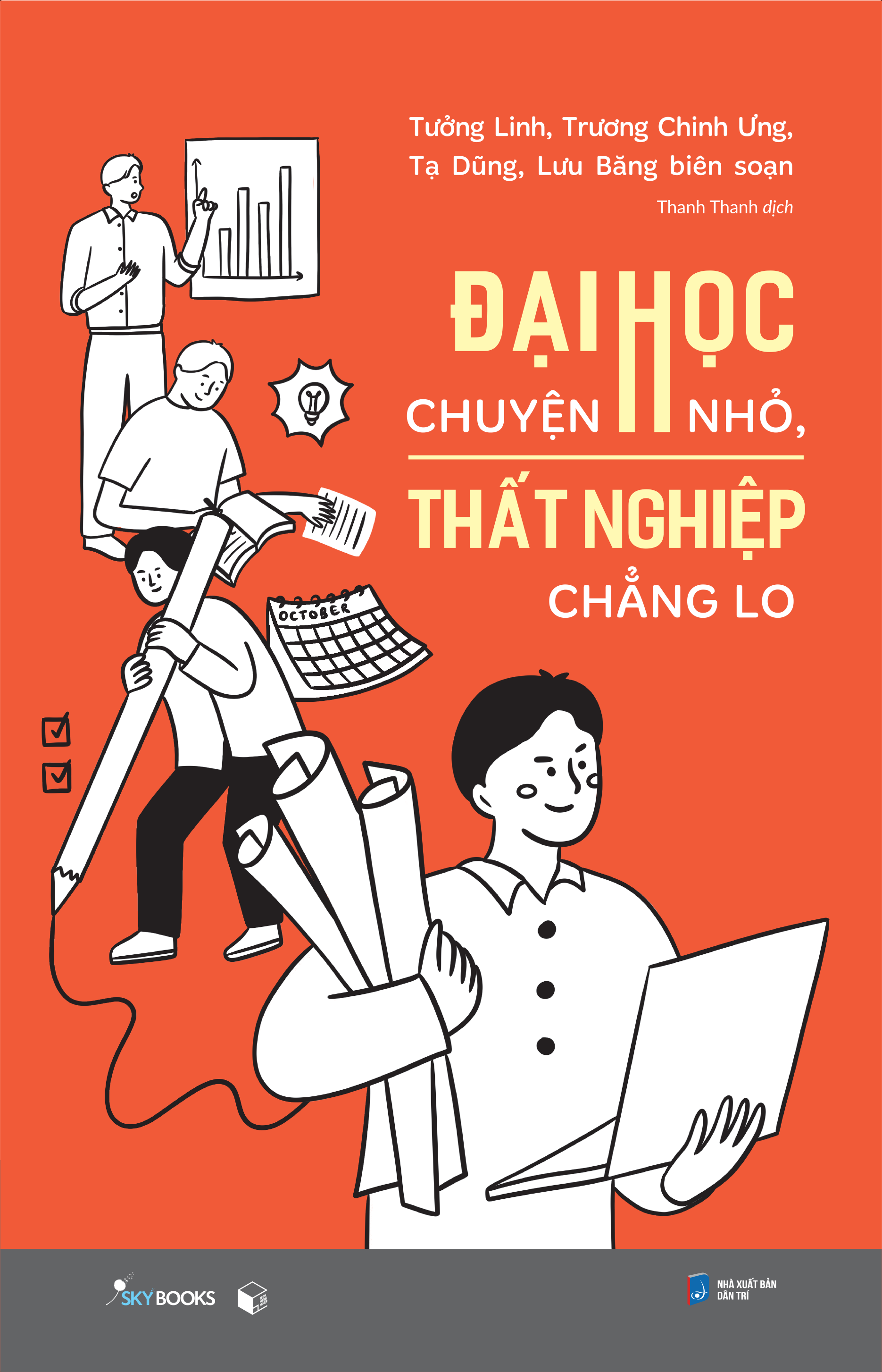 đại học chuyện nhỏ, thất nghiệp chẳng lo