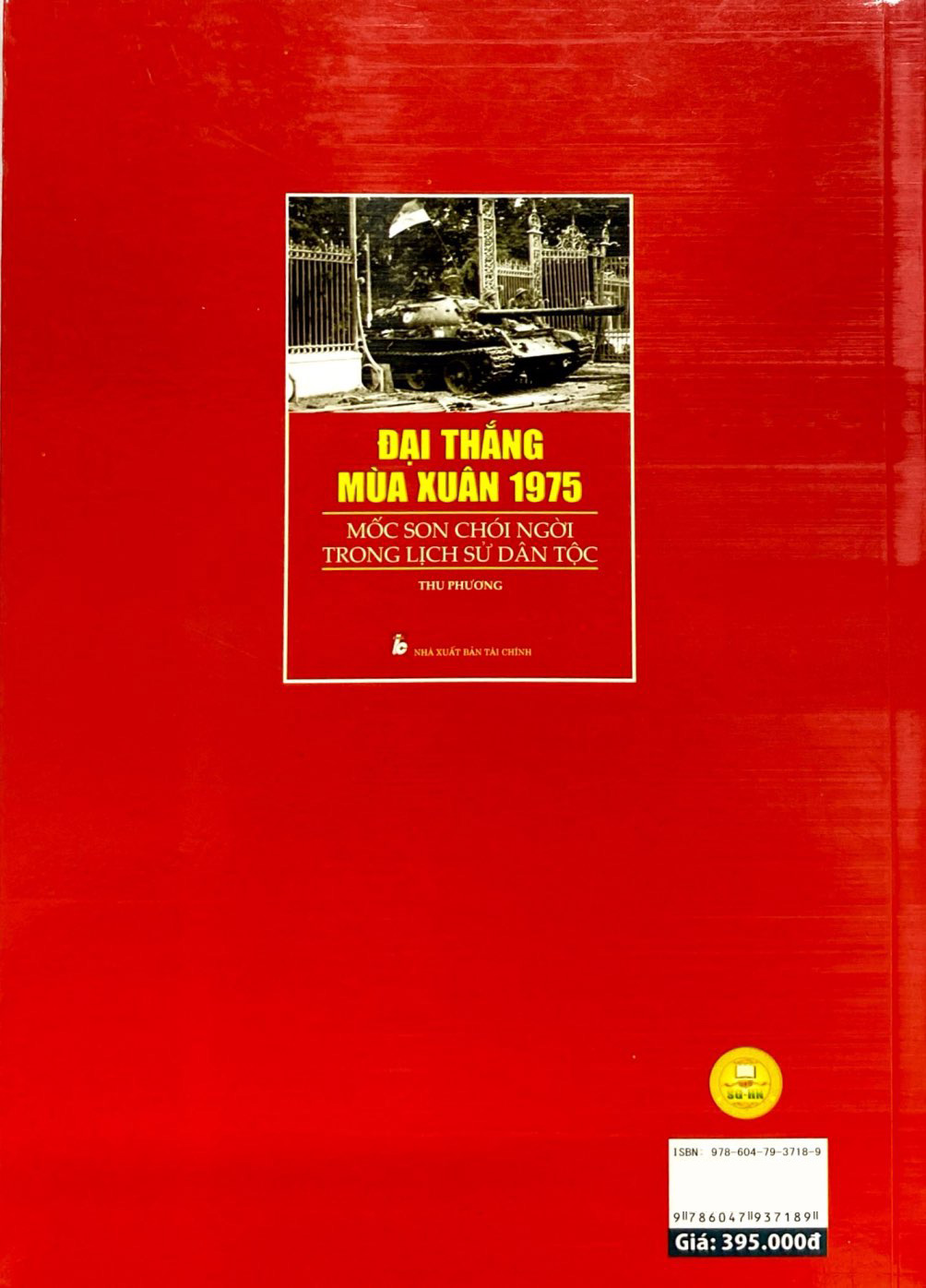 đại thắng mùa xuân 1975 - mốc son chói ngời trong lịch sử dân tộc