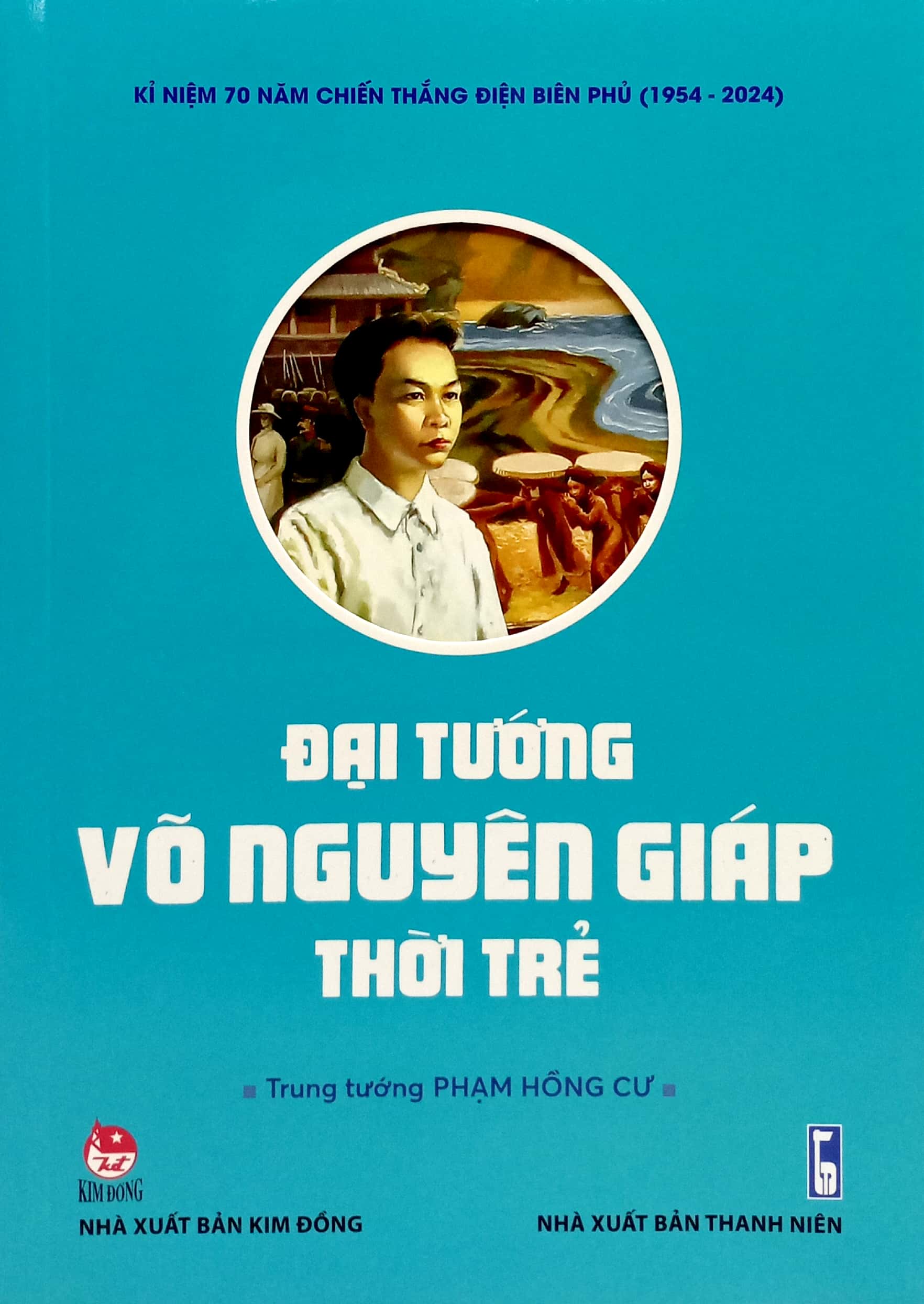 đại tướng võ nguyên giáp thời trẻ (tái bản 2022)