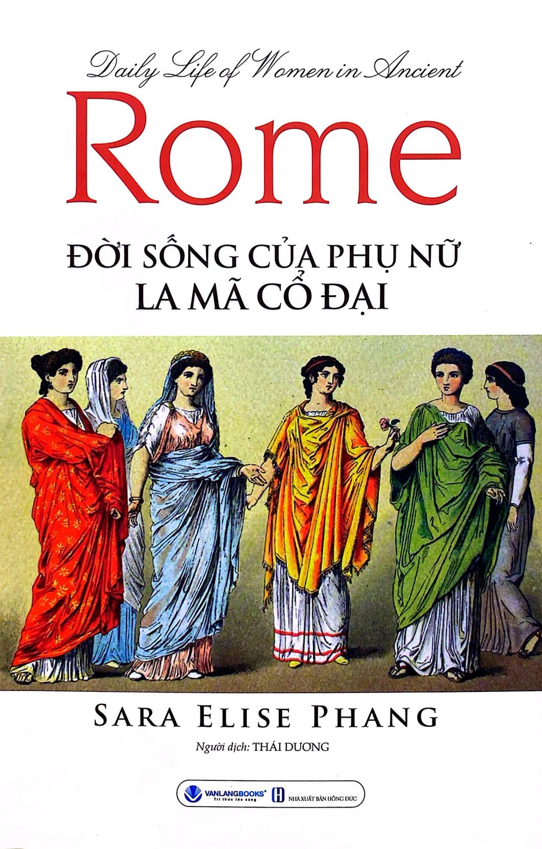 Daily Life Of Women In Ancient Rome - Doi Song Cua Phu Nu La Ma Co Dai