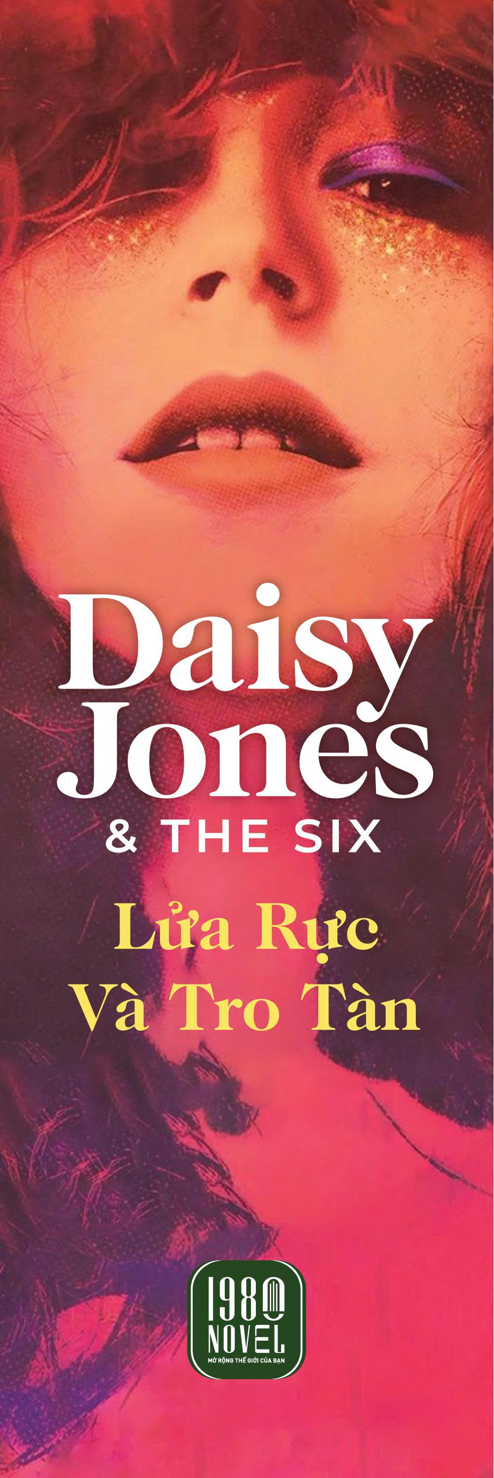 Daisy Jones And The Six - Lua Ruc Va Tro Tan