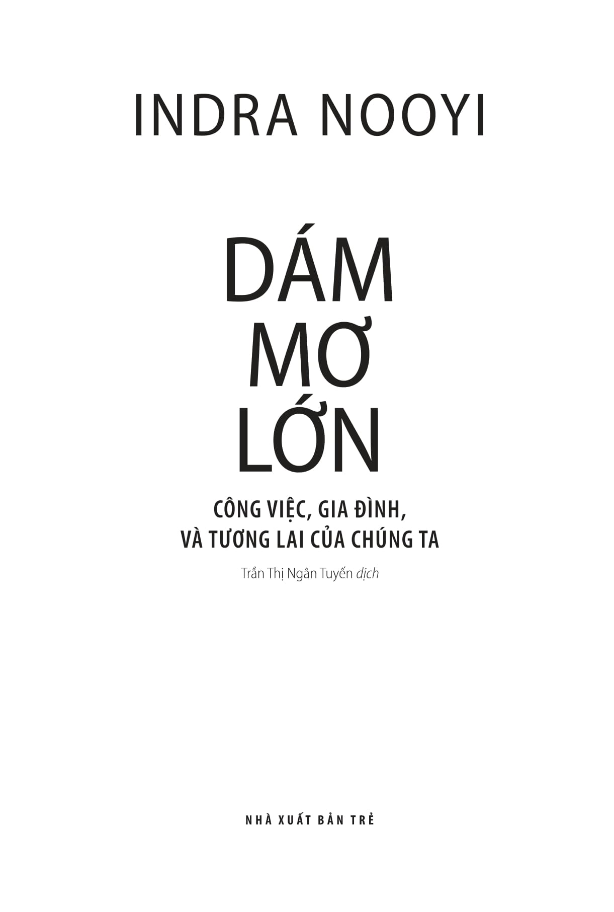 dám mơ lớn: công việc, gia đình, và tương lai của chúng ta