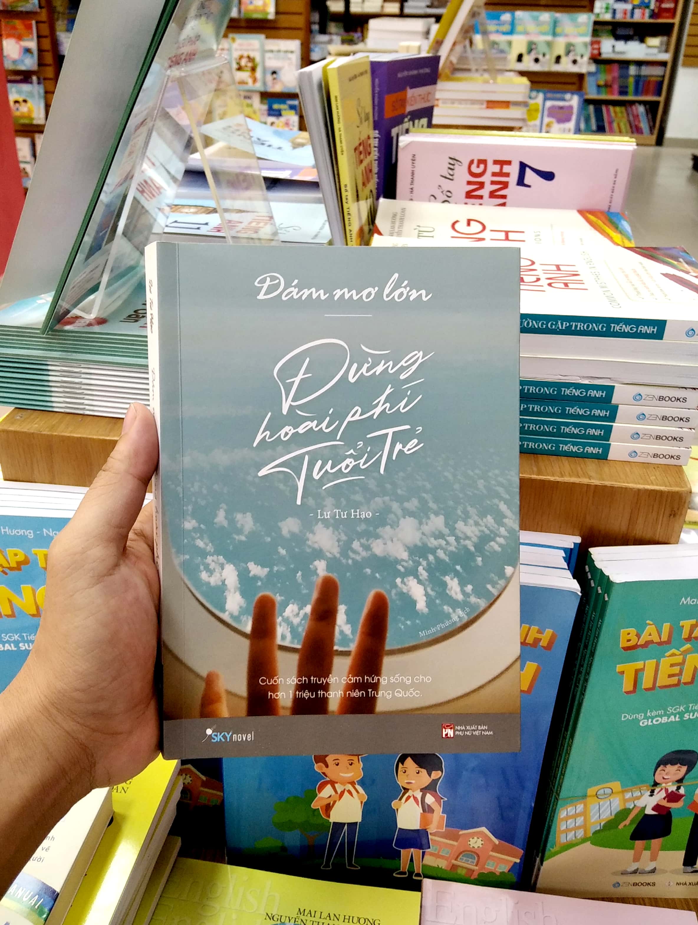 dám mơ lớn, đừng hoài phí tuổi trẻ (tái bản)