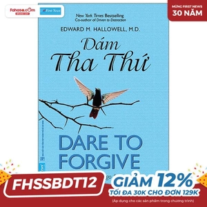 dám tha thứ - dare to forgive (tái bản 2021)