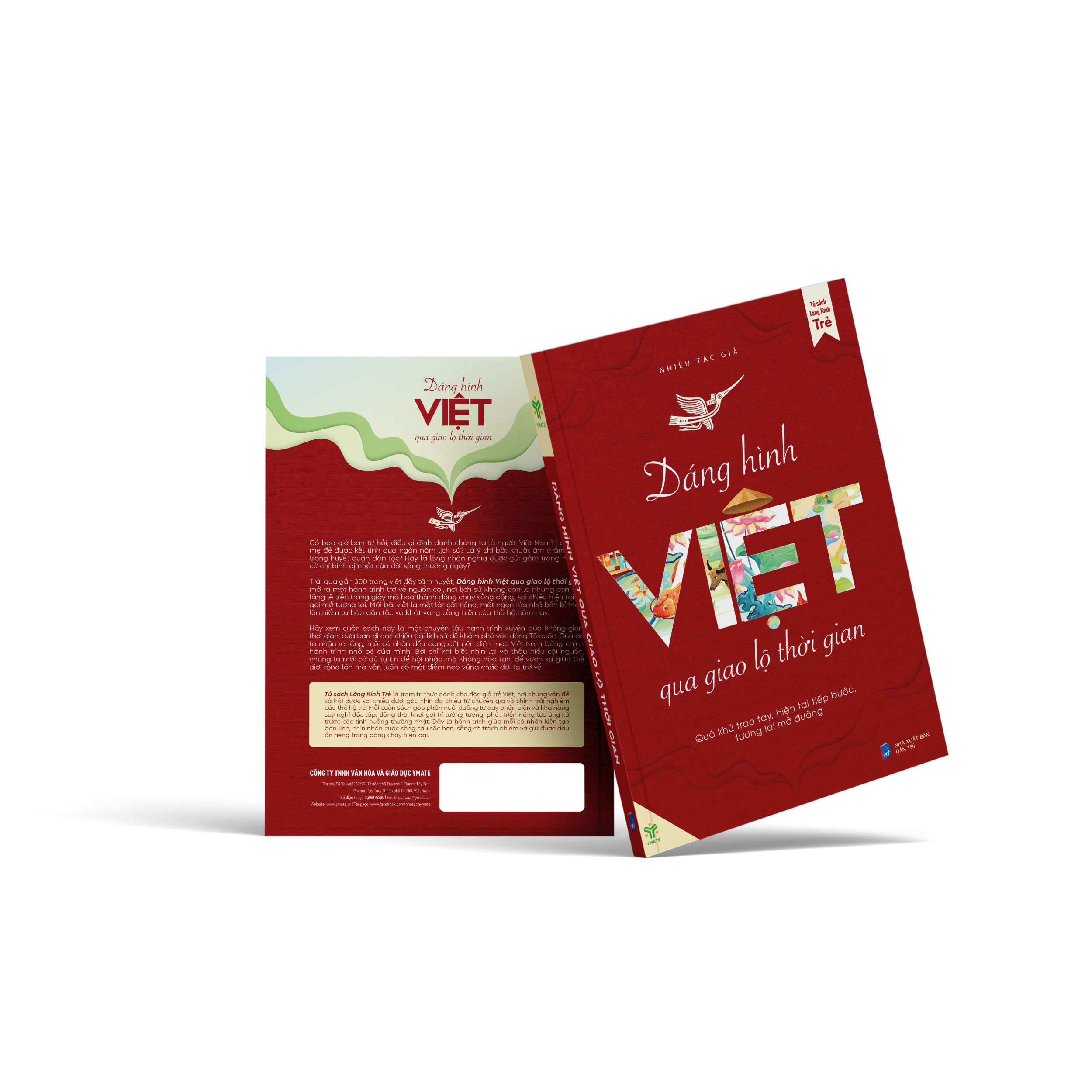 Dáng Hình Việt Qua Giao Lộ Thời Gian - Quá Khứ Trao Tay, Hiện Tại Tiếp Bước, Tương Lai Mở Đường