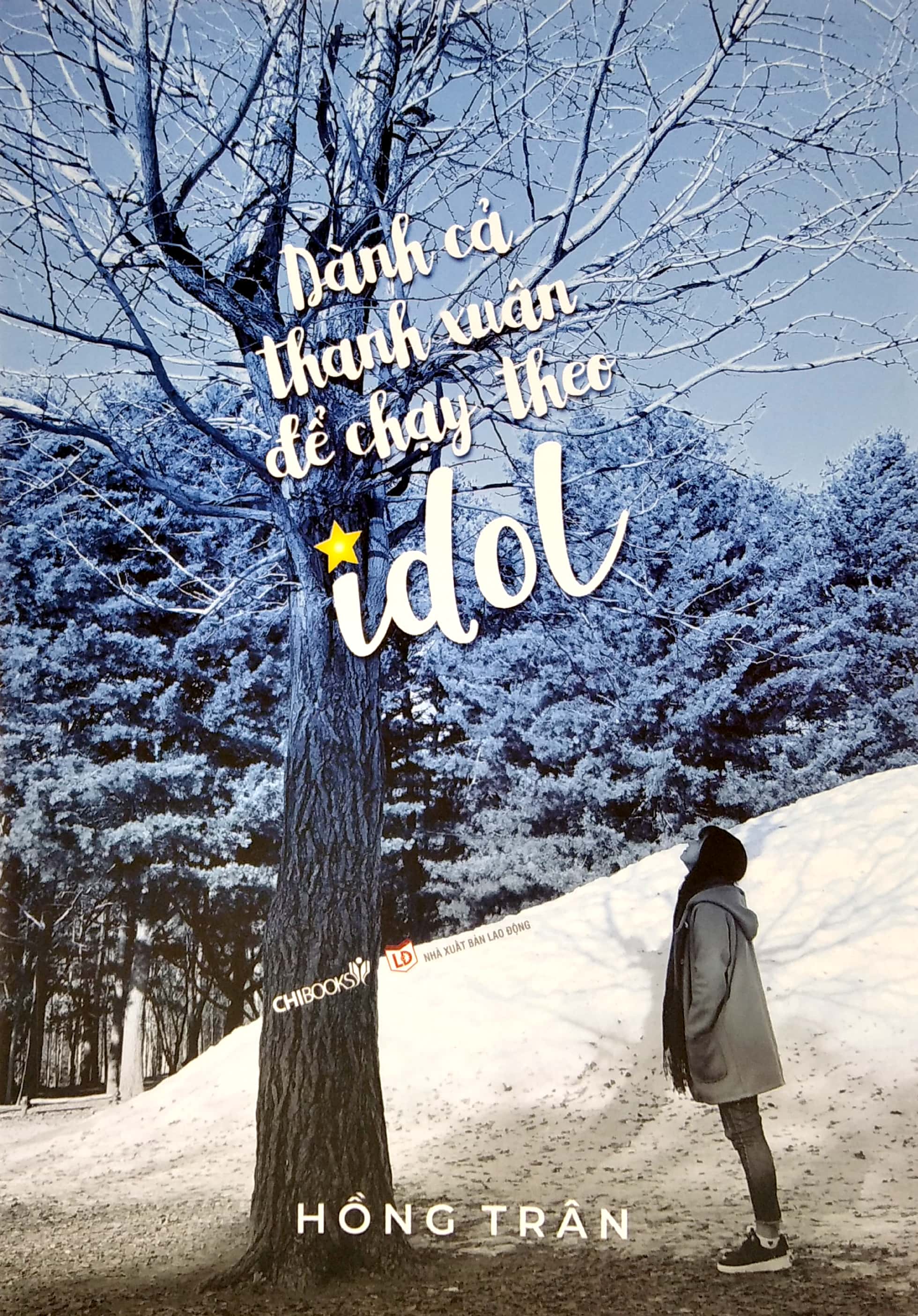 dành cả thanh xuân để chạy theo idol (tái bản có bổ sung)