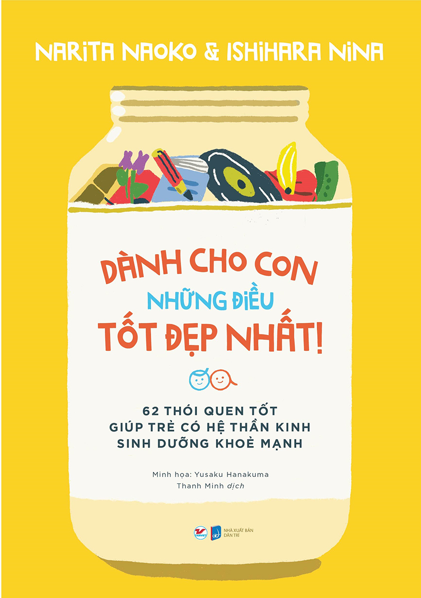 dành cho con những điều tốt đẹp nhất - 62 thói quen tốt giúp trẻ có hệ thần kinh sinh dưỡng khỏe mạnh