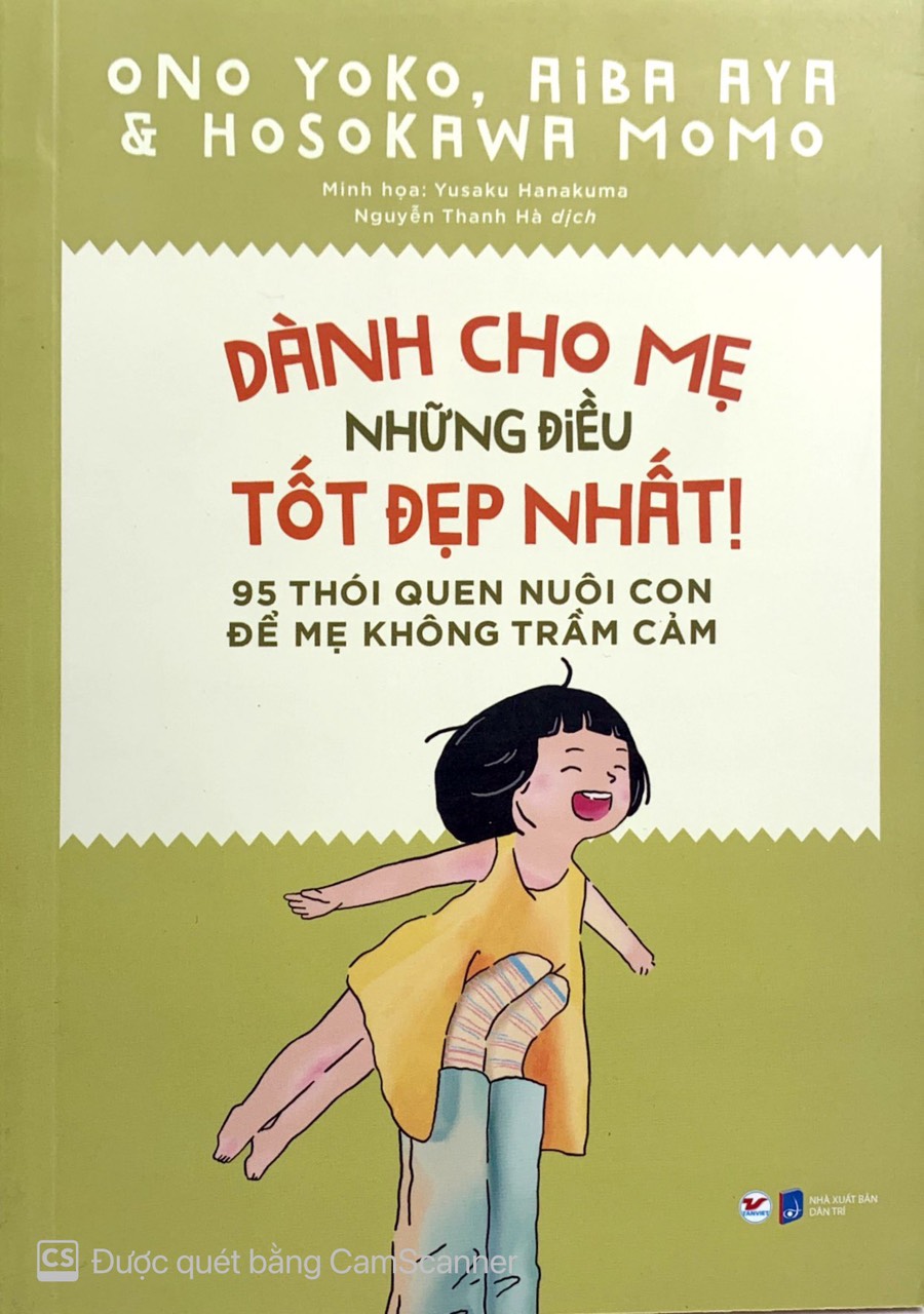 dành cho mẹ những điều tốt đẹp nhất - 95 thói quen nuôi con để mẹ không trầm cảm