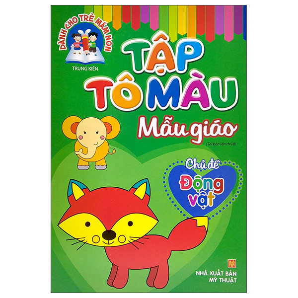 Dành Cho Trẻ Mầm Non - Tập Tô Màu Mẫu Giáo - Chủ Đề Kỹ Năng Sống (Tái Bản 2025)