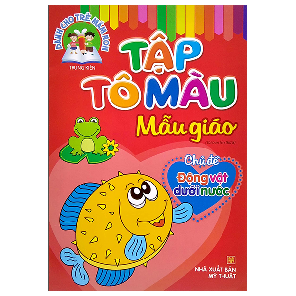 Dành Cho Trẻ Mầm Non - Tập Tô Màu Mẫu Giáo - Chủ Đề Kỹ Năng Sống (Tái Bản 2025)