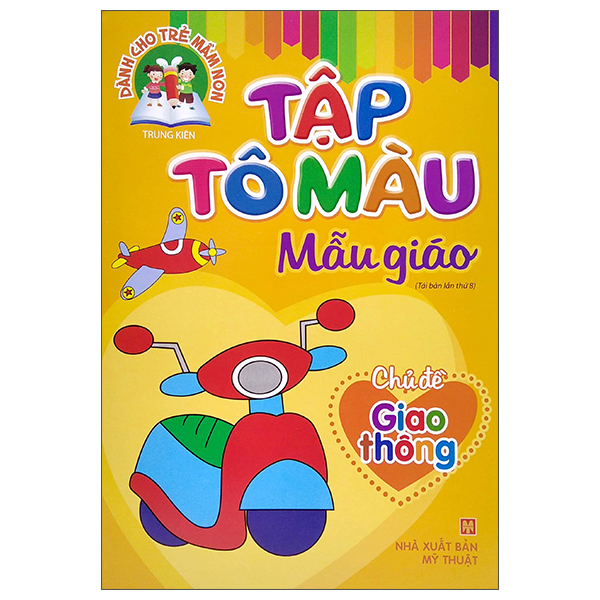 Dành Cho Trẻ Mầm Non - Tập Tô Màu Mẫu Giáo - Chủ Đề Kỹ Năng Sống (Tái Bản 2025)