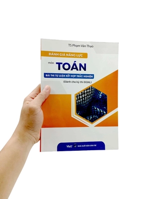 đánh giá năng lực môn toán bài thi tự luận kết hợp trắc nghiệm (dành cho kỳ thi đgnl)