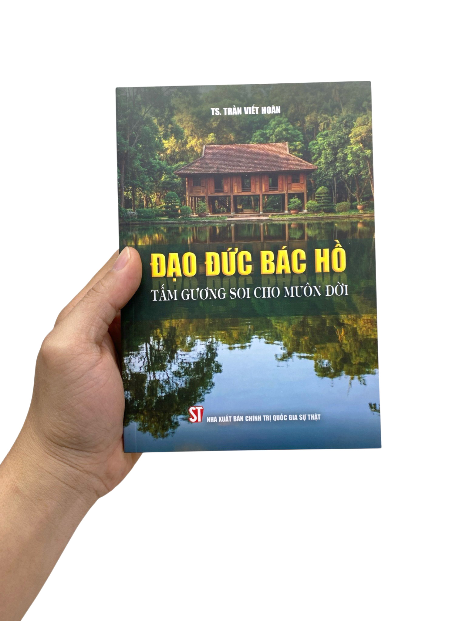 Đạo Đức Bác Hồ - Tấm Gương Soi Cho Muôn Đời