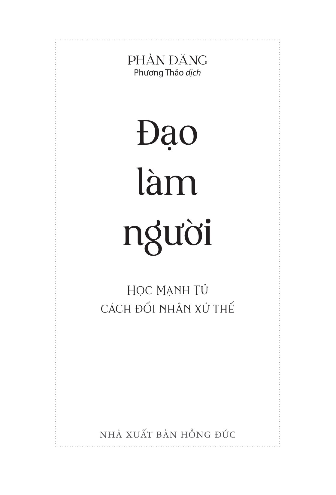 đạo làm người - học mạnh tử cách đối nhân xử thế