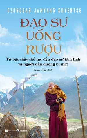 đạo sư uống rượu (tái bản 2024)
