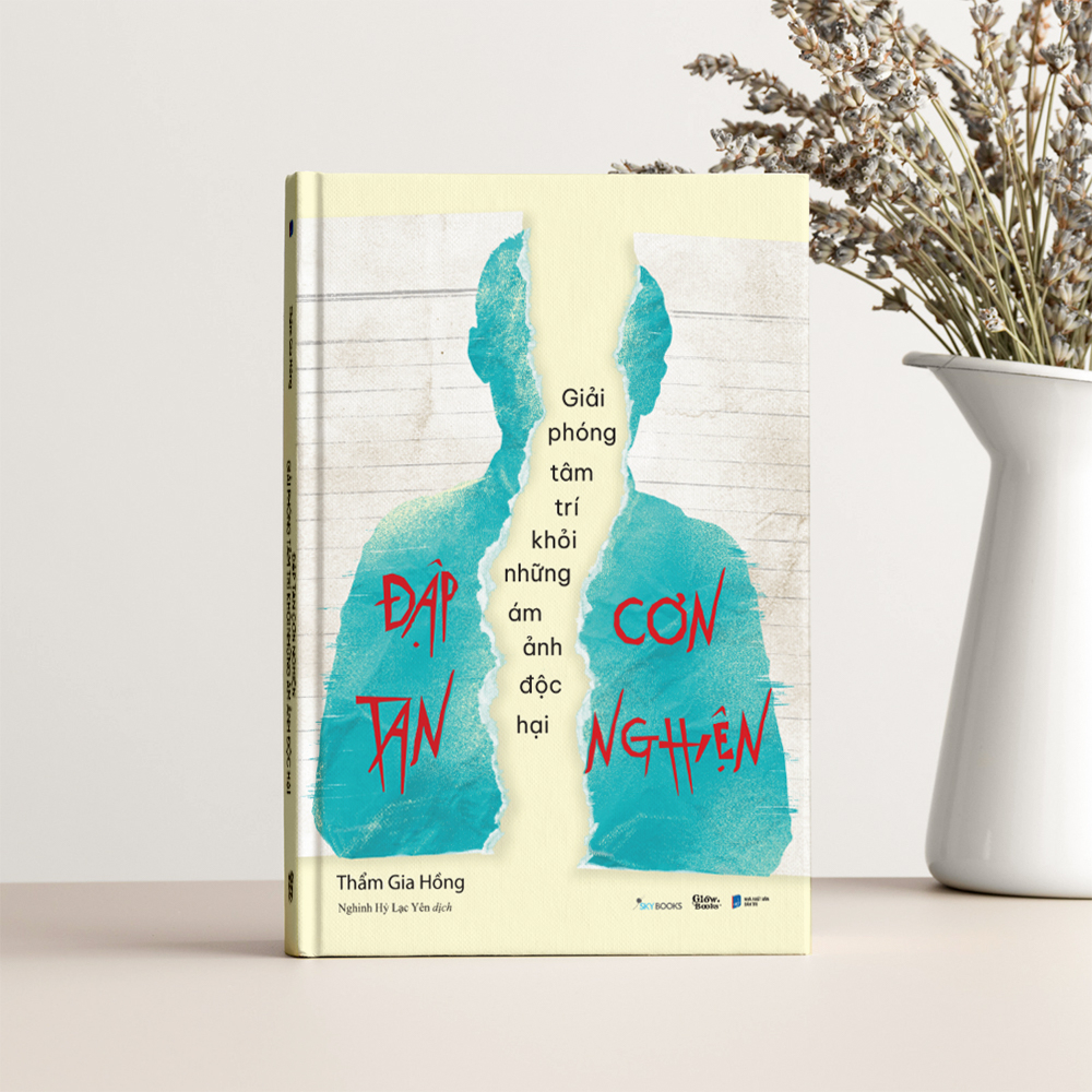 đập tan cơn nghiện - giải phóng tâm trí khỏi những ám ảnh độc hại