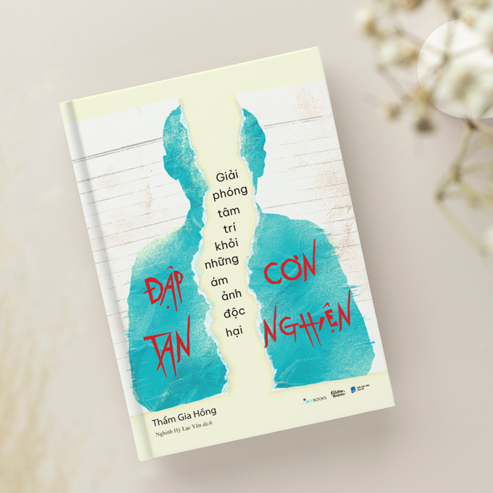 đập tan cơn nghiện - giải phóng tâm trí khỏi những ám ảnh độc hại