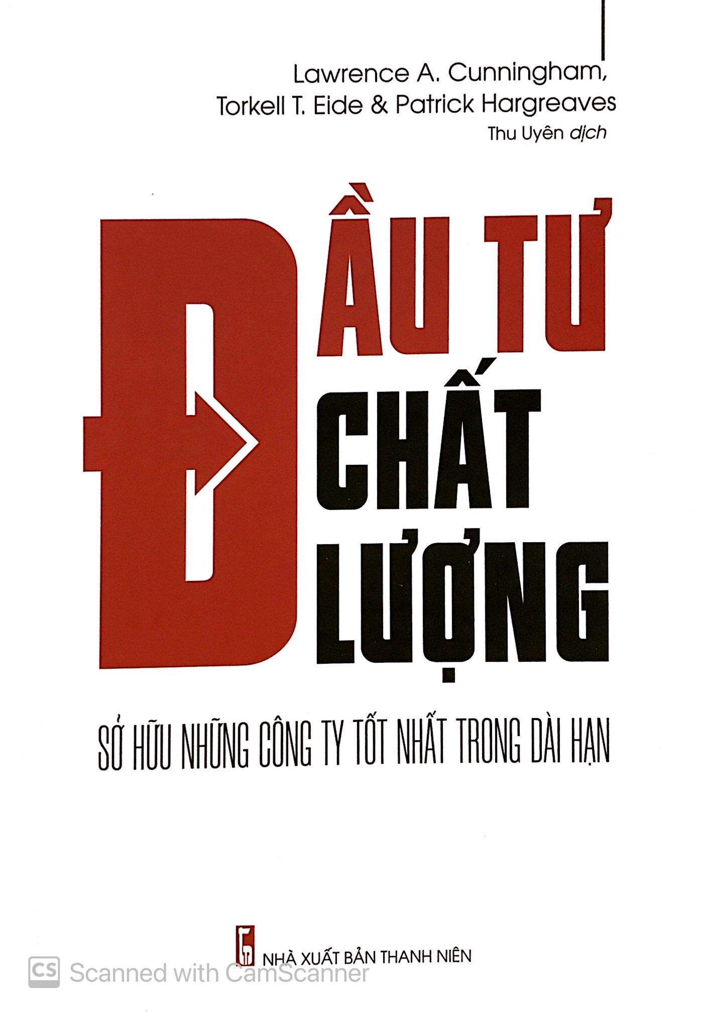 đầu tư chất lượng - sở hữu những công ty tốt nhất trong dài hạn