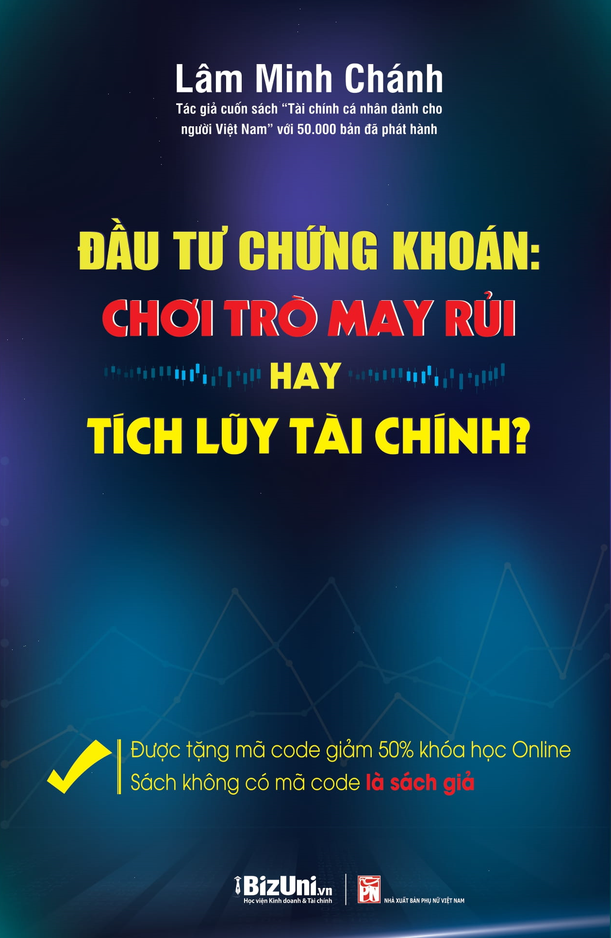đầu tư chứng khoán: chơi trò may rủi hay tích lũy tài chính - tặng kèm code giảm 50% khóa học online