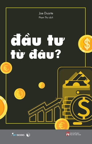 đầu tư từ đâu?