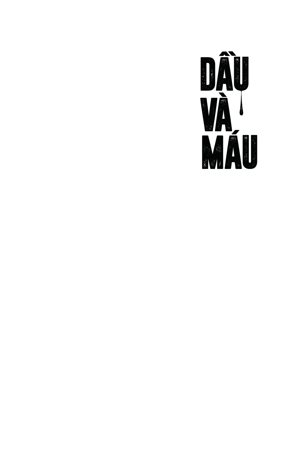 dầu và máu - bìa cứng