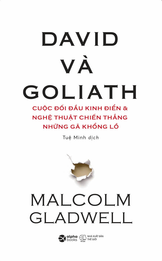 david và goliath - cuộc đối đầu kinh điển và nghệ thuật chiến thắng những gã khổng lồ (tái bản 2024)