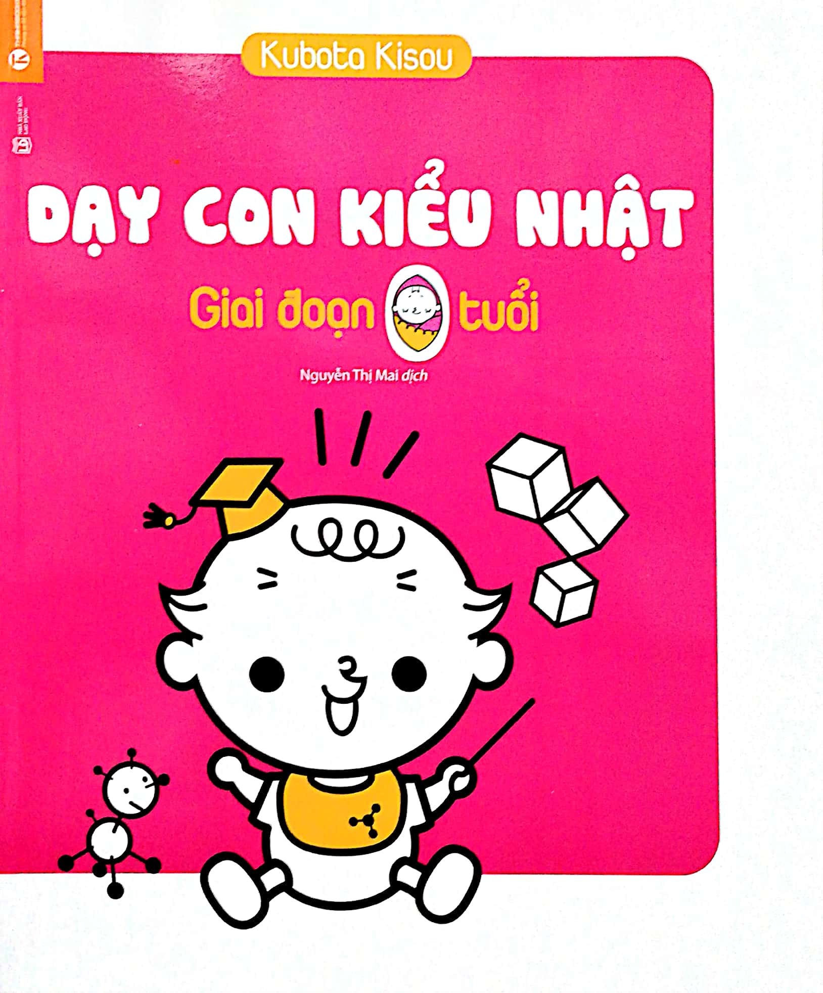 dạy con kiểu nhật - giai đoạn 0 tuổi (tái bản)