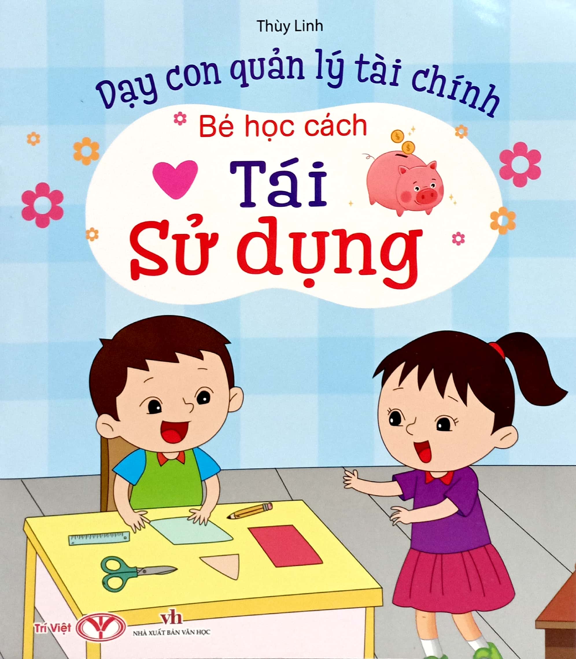 dạy con quản lý tài chính - bé học cách tái sử dụng