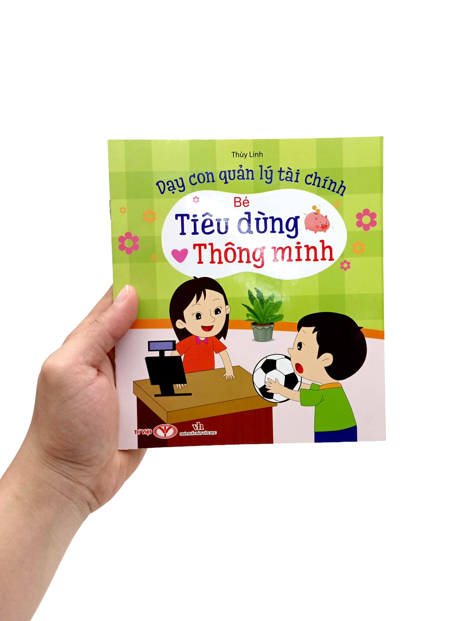 dạy con quản lý tài chính - bé tiêu dùng thông minh