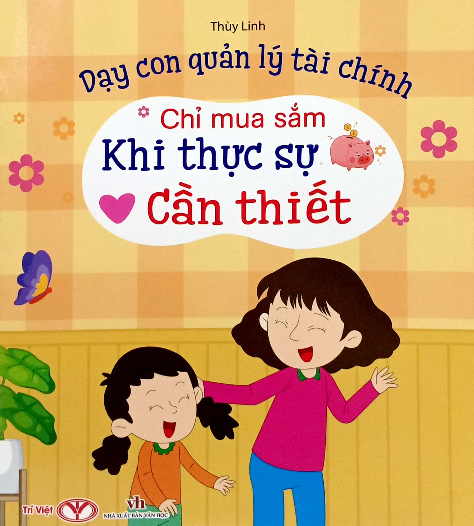 dạy con quản lý tài chính - chỉ mua sắm khi thực sự cần thiết