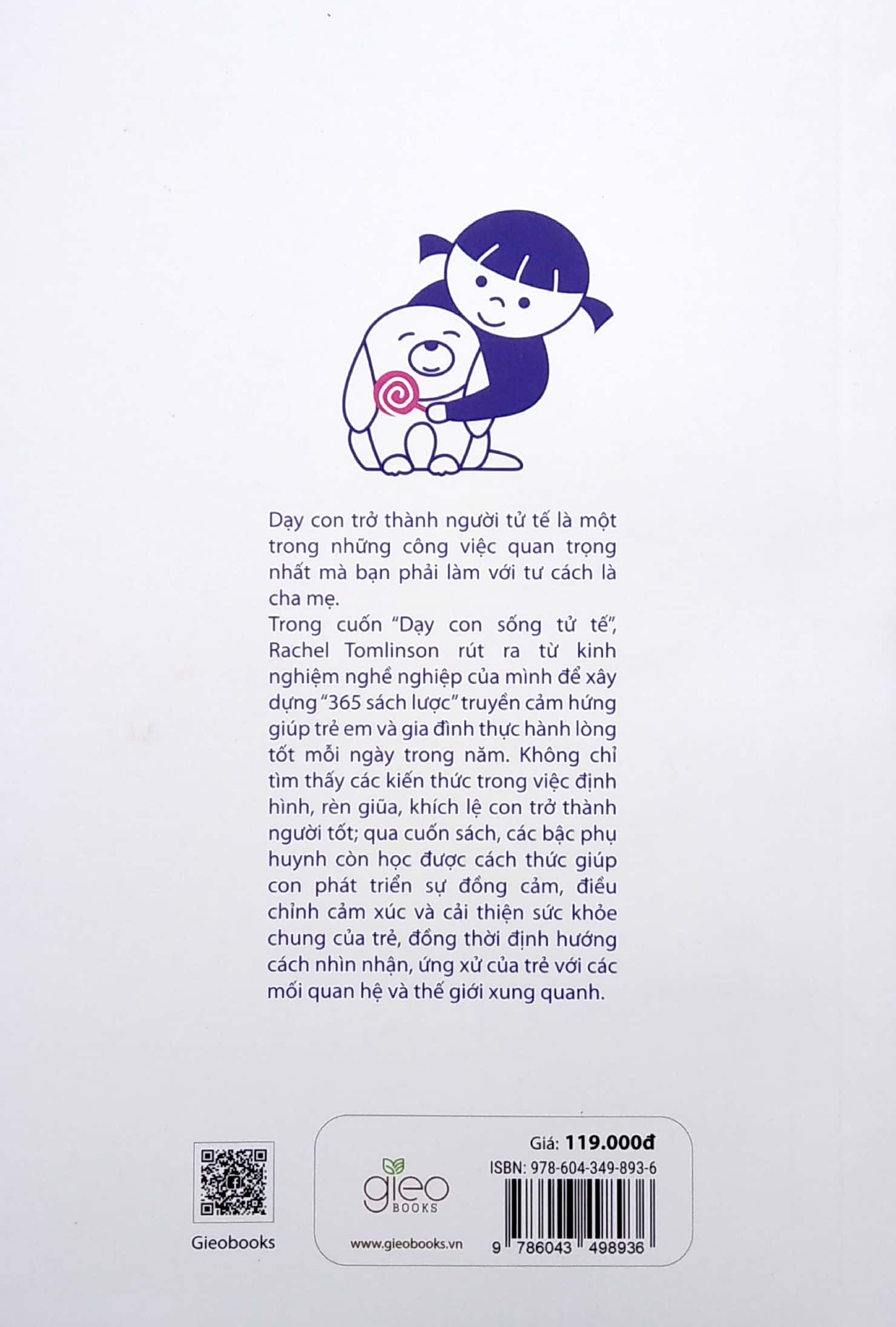 dạy con sống tử tế - cẩm nang nuôi dưỡng những đứa trẻ giàu lòng nhân ái