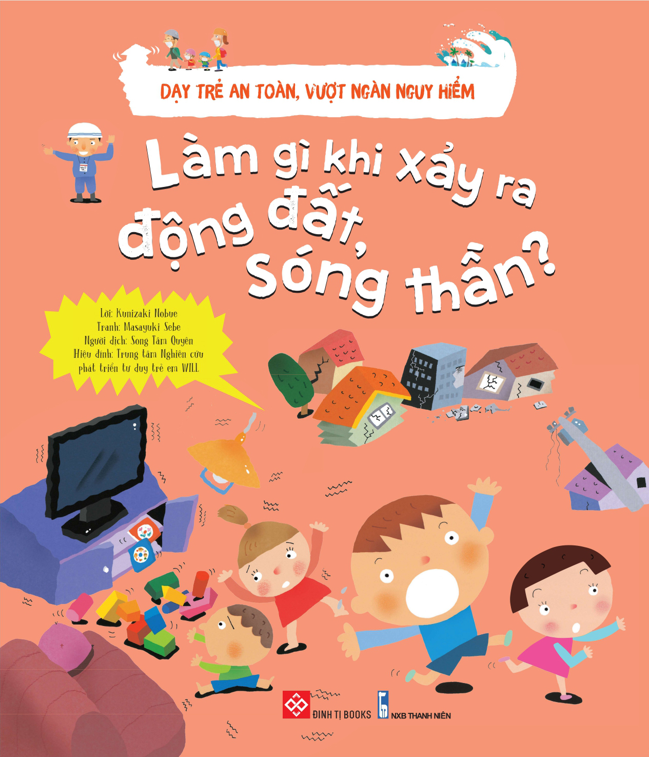 dạy trẻ an toàn, vượt ngàn nguy hiểm - làm gì khi xảy ra động đất, sóng thần?