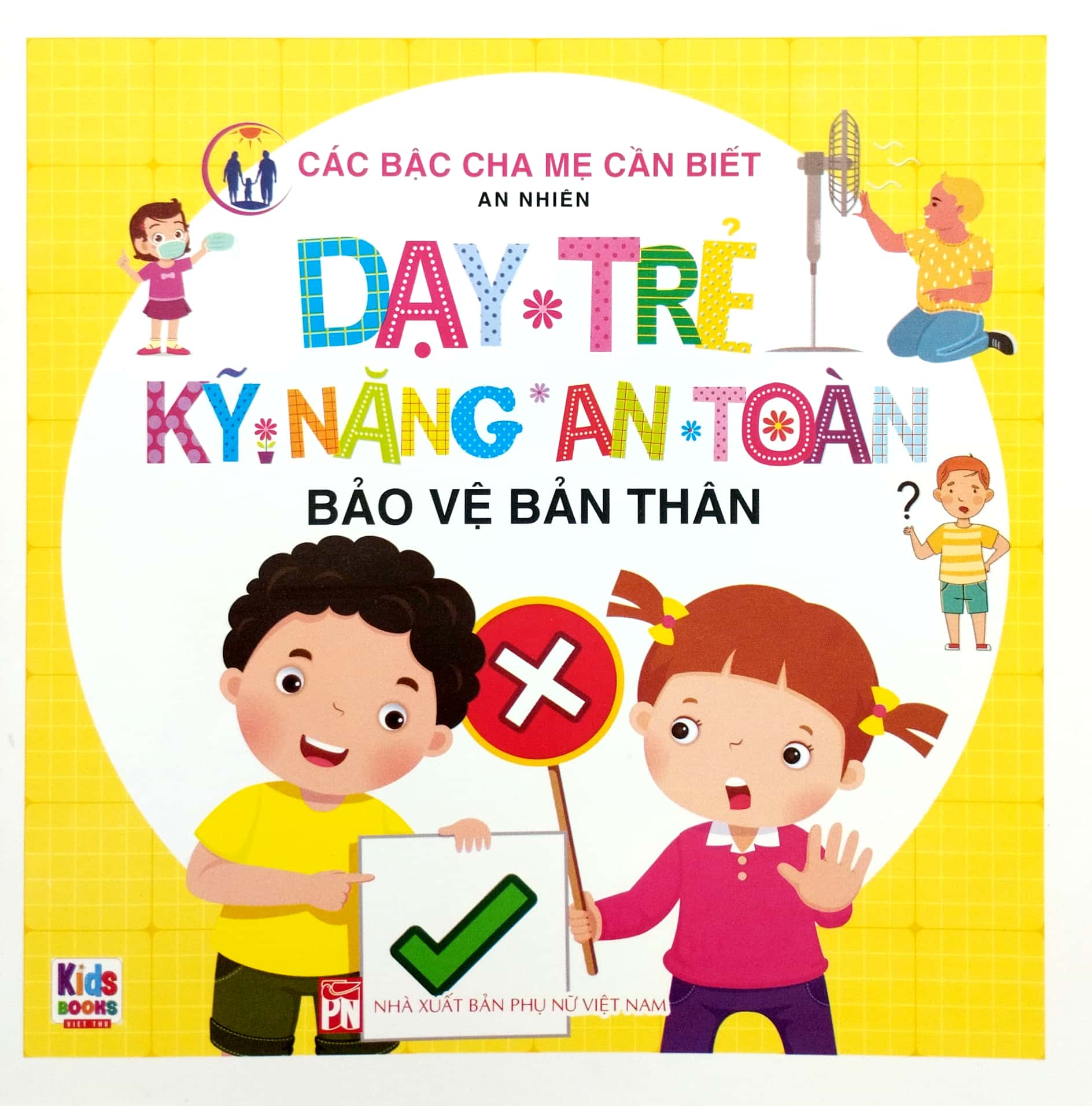 dạy trẻ kỹ năng an toàn - bảo vệ bản thân