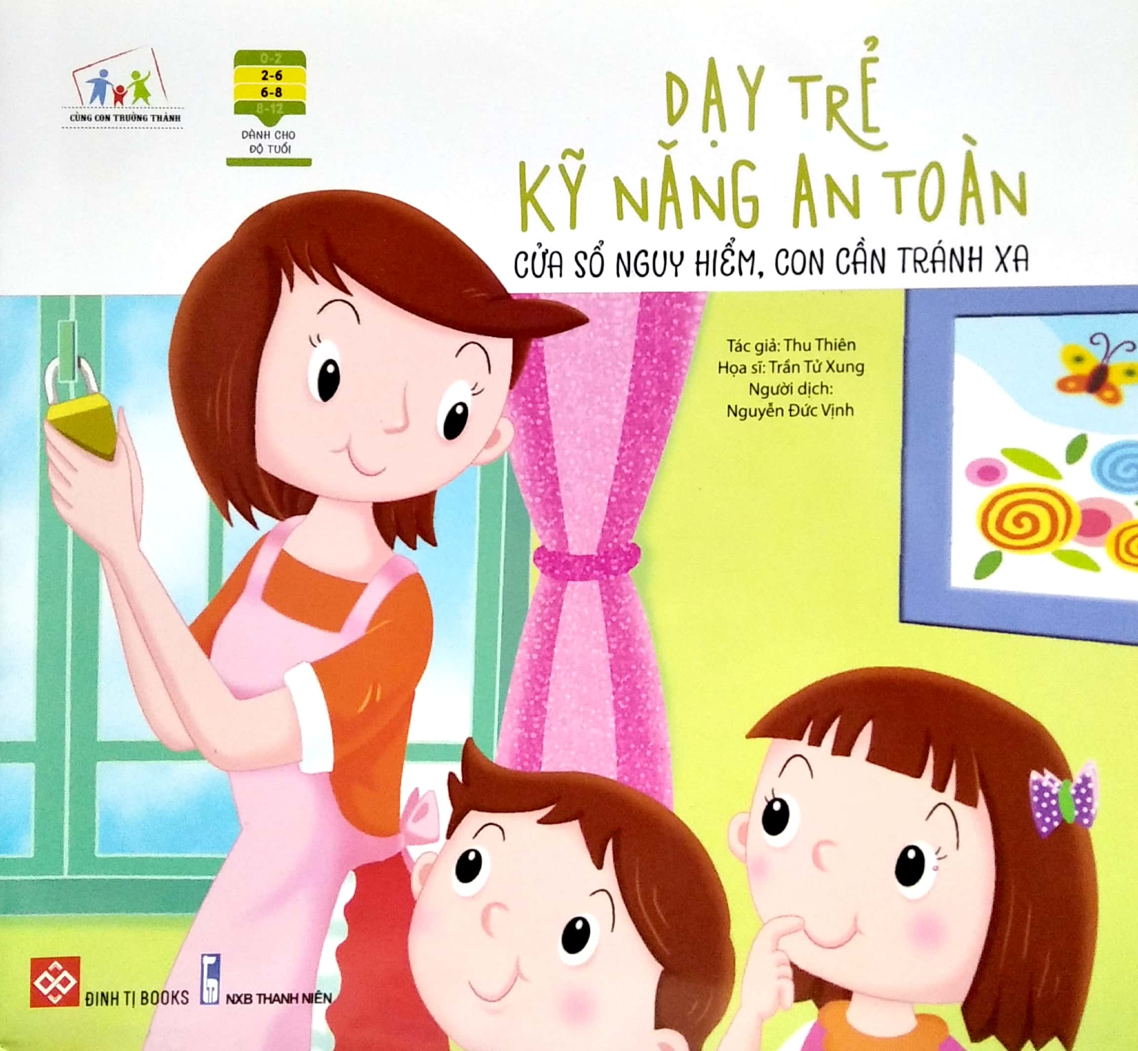 dạy trẻ kỹ năng an toàn - cửa sổ nguy hiểm, con cần tránh xa