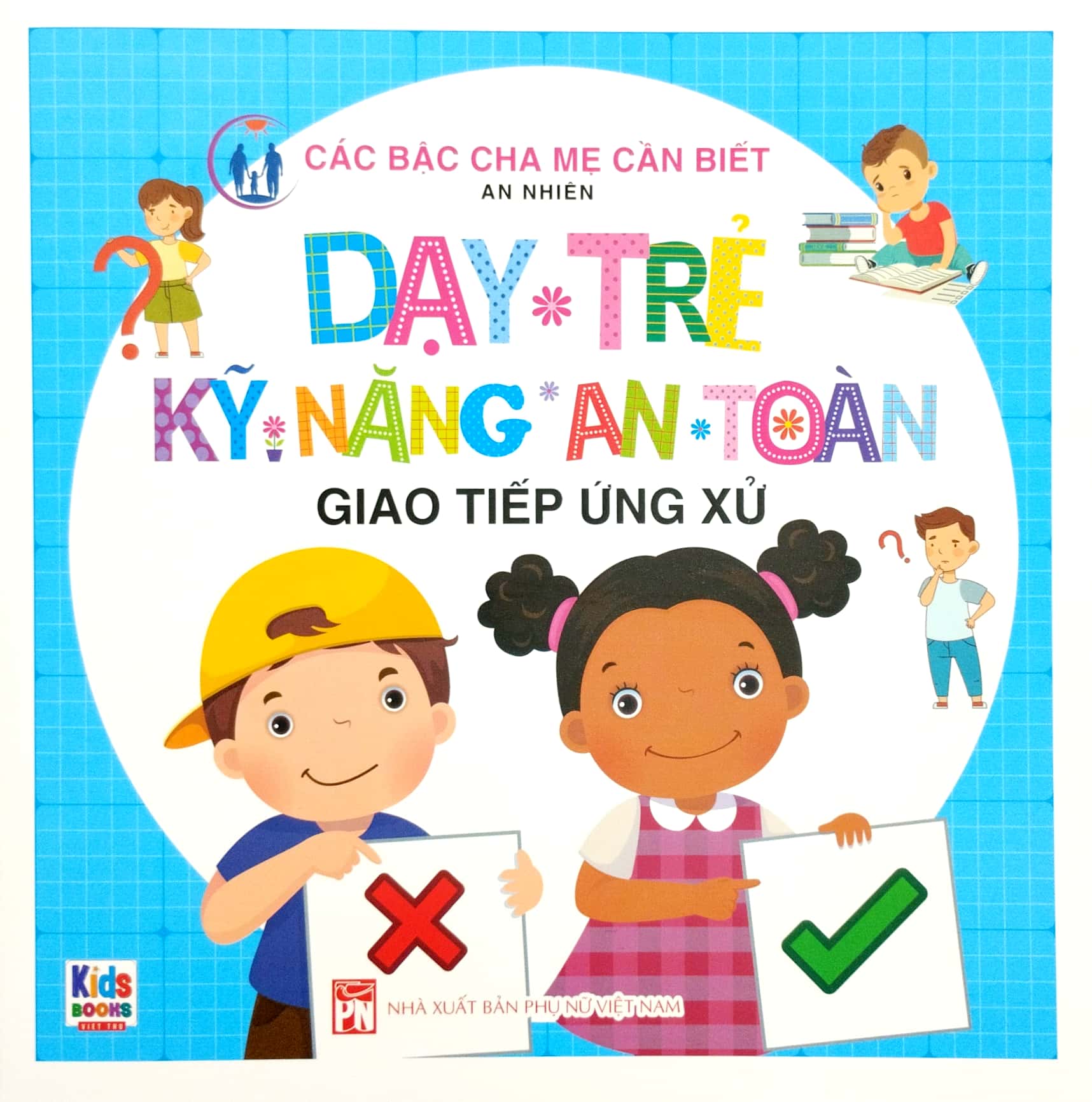 dạy trẻ kỹ năng an toàn - giao tiếp ứng xử
