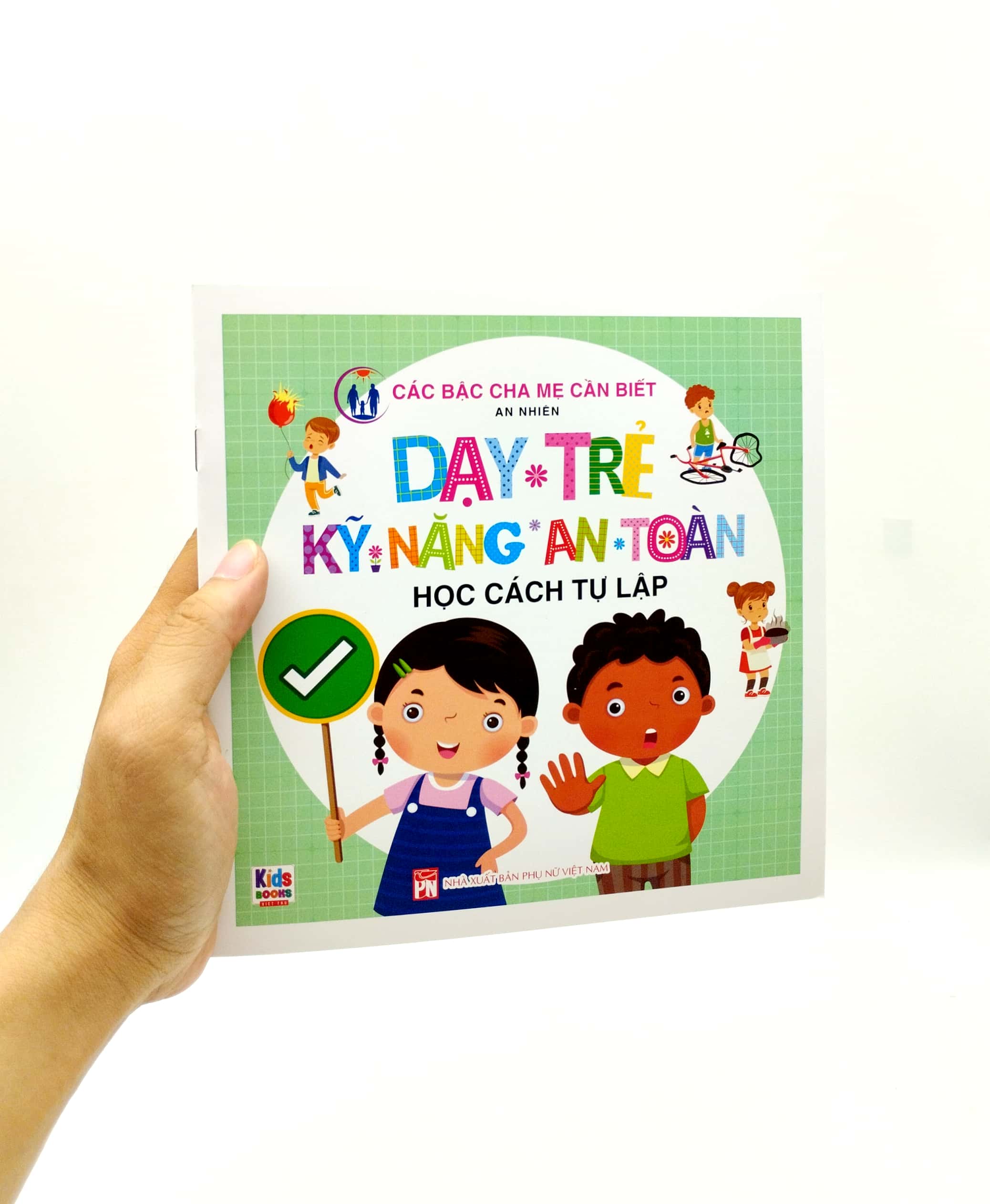 dạy trẻ kỹ năng an toàn - học cách tự lập