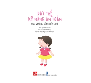 dạy trẻ kỹ năng an toàn - qua đường, cẩn thận ai ơi