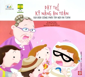 dạy trẻ kỹ năng an toàn - vui đùa cũng phải tìm nơi an toàn