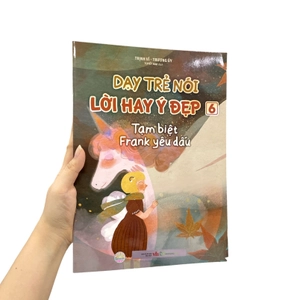 dạy trẻ nói lời hay ý đẹp 6 - tạm biệt frank yêu dấu