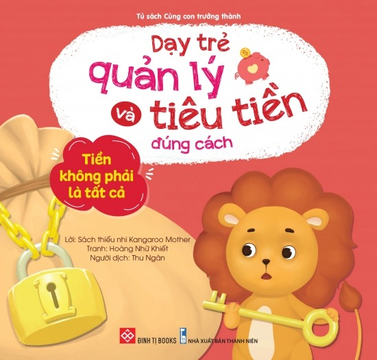 dạy trẻ quản lý và tiêu tiền đúng cách - tiền không phải là tất cả
