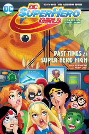 dc super hero girls: past times at super hero high