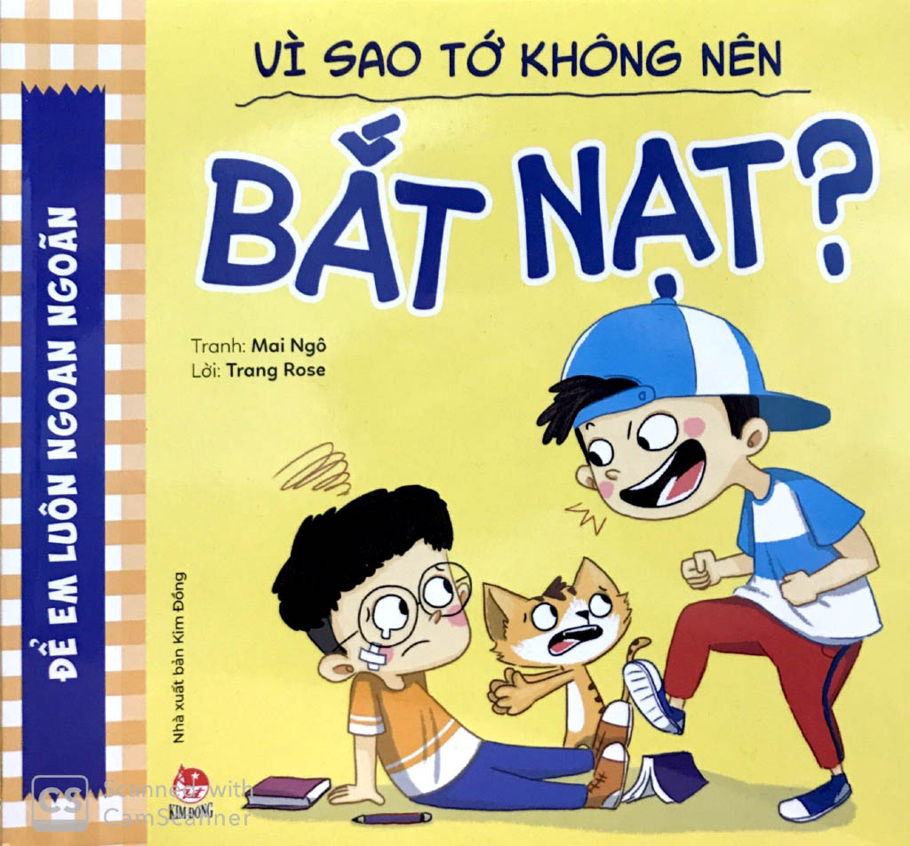 để em luôn ngoan ngoãn - vì sao tớ không nên bắt nạt?