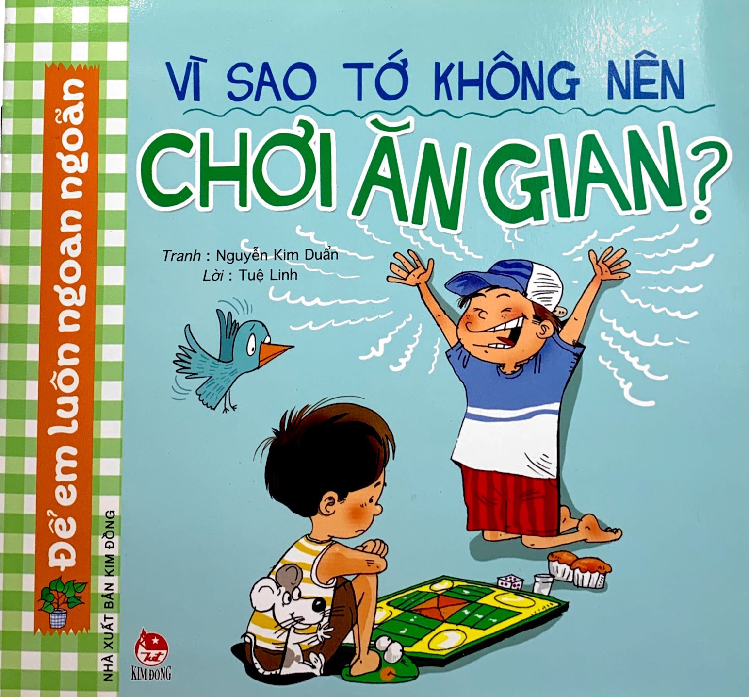 để em luôn ngoan ngoãn - vì sao tớ không nên chơi ăn gian? (tái bản 2019)