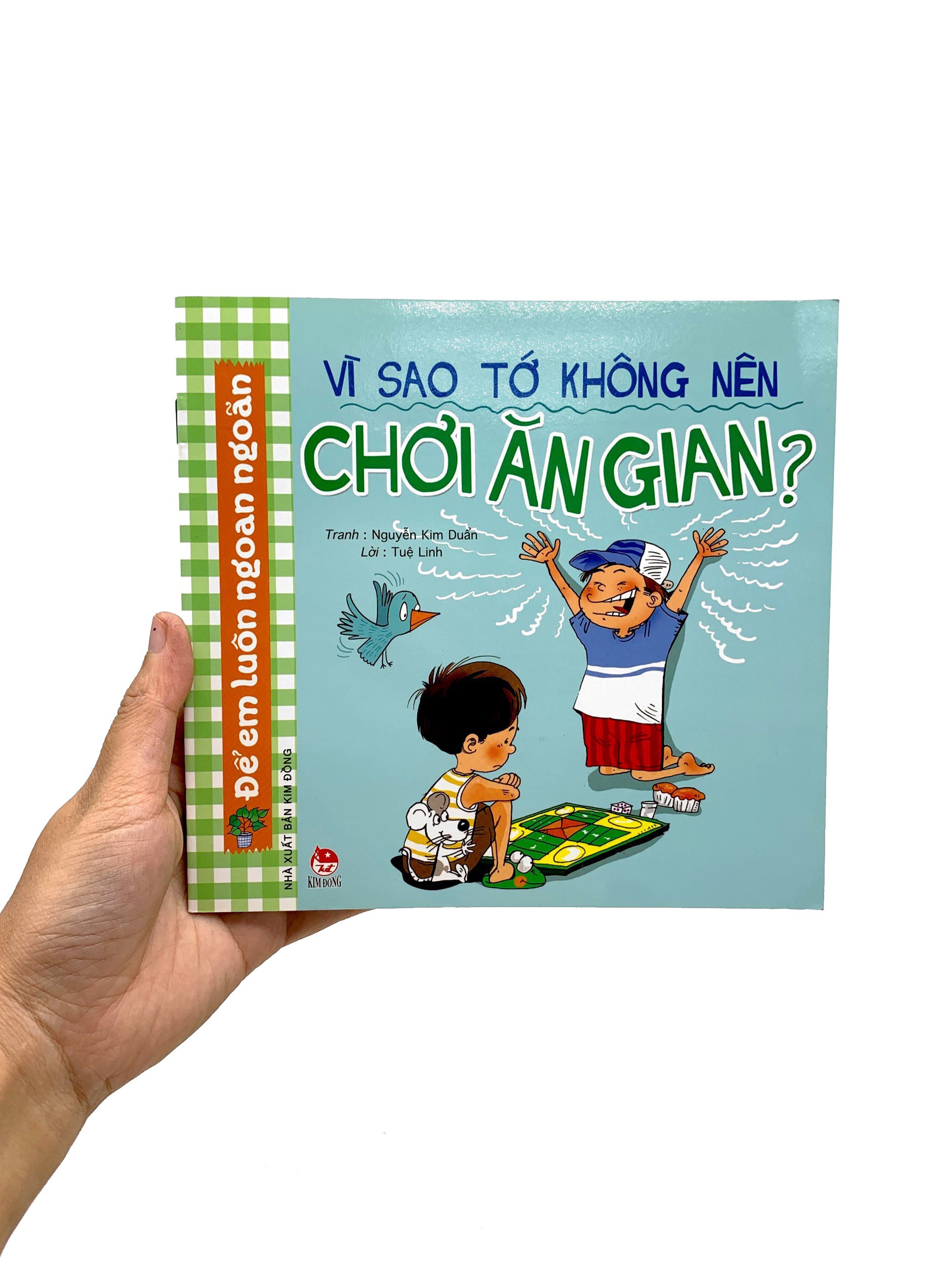 để em luôn ngoan ngoãn - vì sao tớ không nên chơi ăn gian? (tái bản 2019)