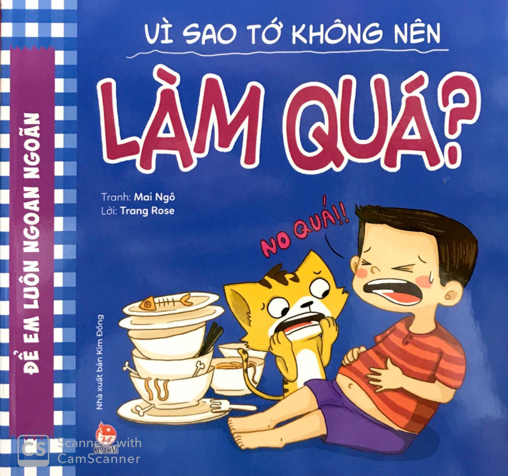 để em luôn ngoan ngoãn - vì sao tớ không nên làm quá?