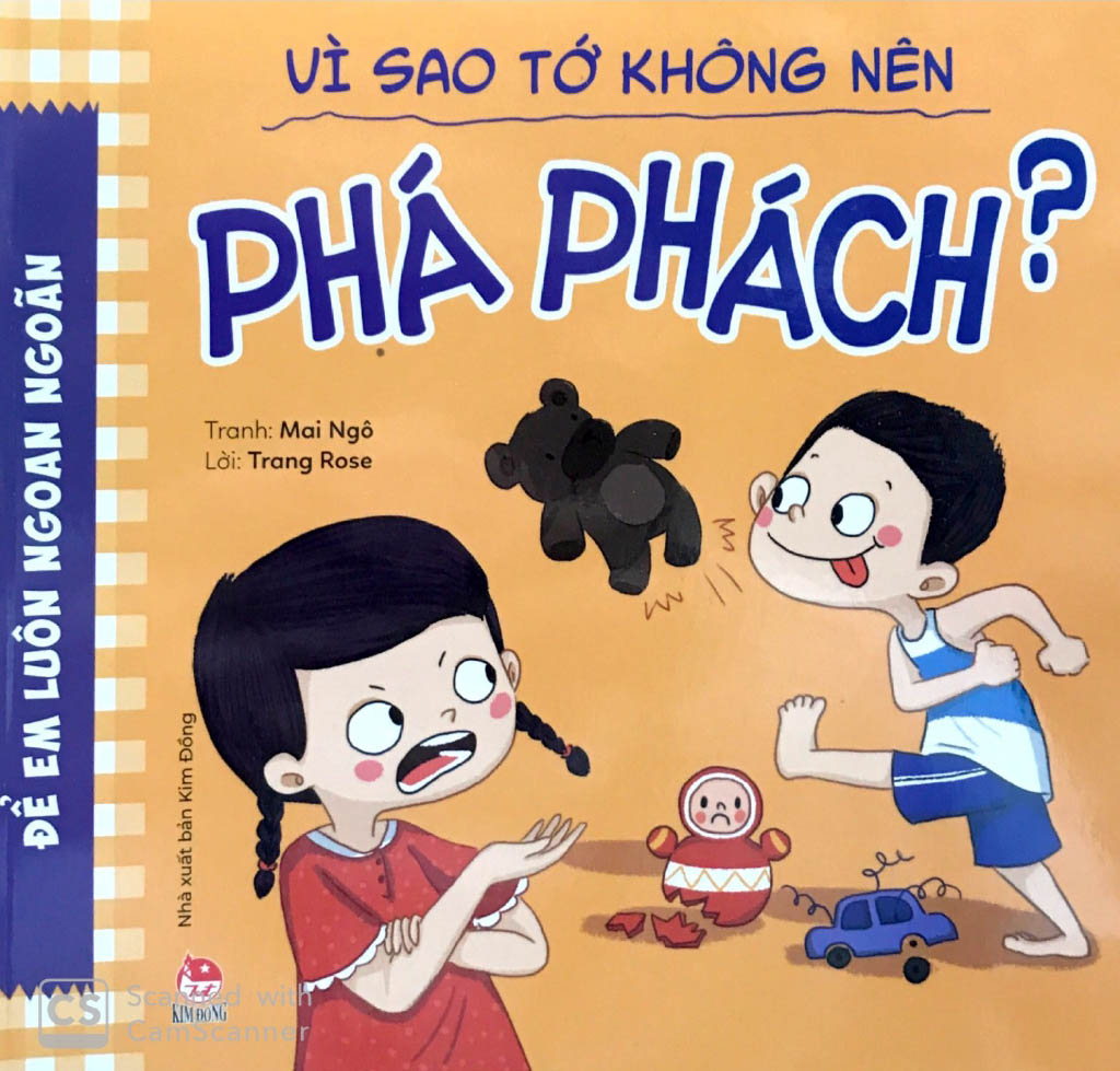 để em luôn ngoan ngoãn - vì sao tớ không nên phá phách?