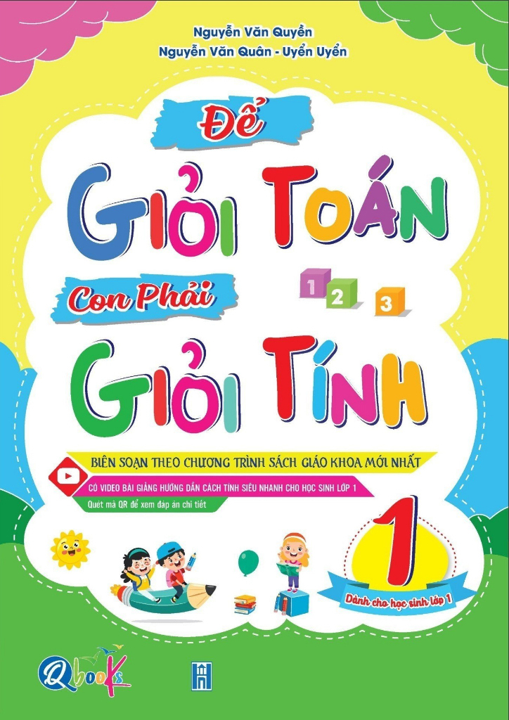 để giỏi toán con phải giỏi tính 1 (dành cho học sinh lớp 1) (tái bản 2024)