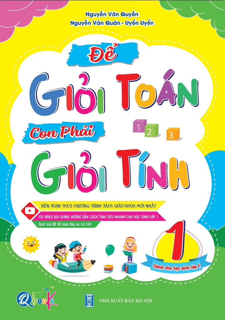 để giỏi toán con phải giỏi tính 1 (dành cho học sinh lớp 1) (tái bản 2024)