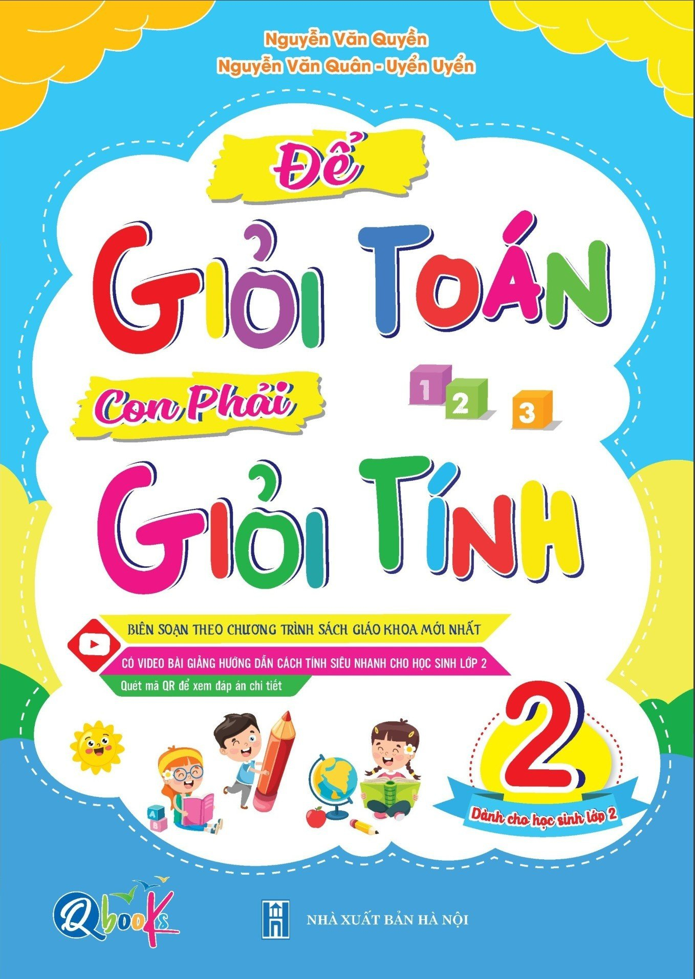 để giỏi toán con phải giỏi tính 2 (dành cho học sinh lớp 2) (tái bản 2024)