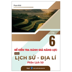 đề kiểm tra đánh giá năng lực môn lịch sử-địa lí lớp 6 - phần lịch sử